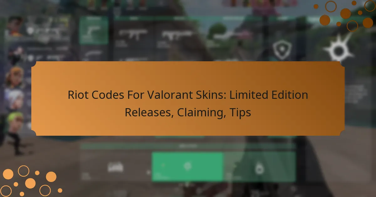 Riot Codes For Valorant Skins: Limited Edition Releases, Claiming, Tips