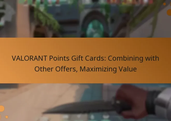 VALORANT Points Gift Cards: Combining with Other Offers, Maximizing Value