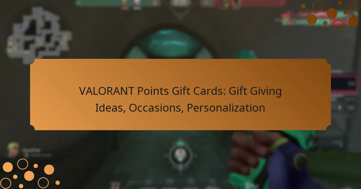 VALORANT Points Gift Cards: Gift Giving Ideas, Occasions, Personalization