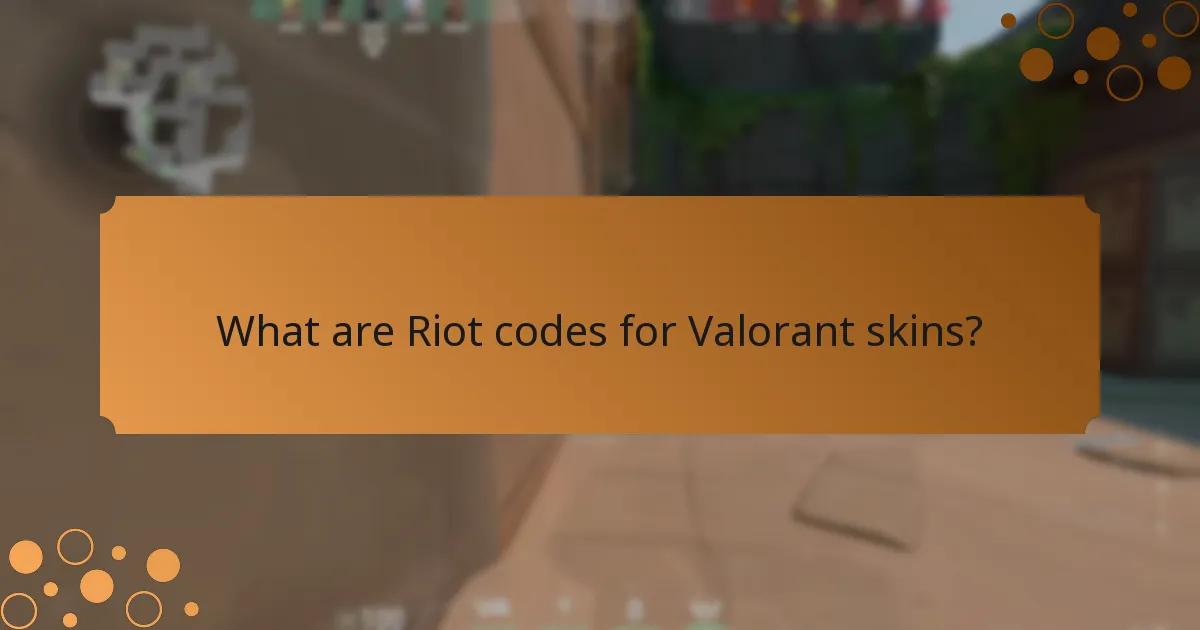 How can you claim Riot codes for Valorant skins?