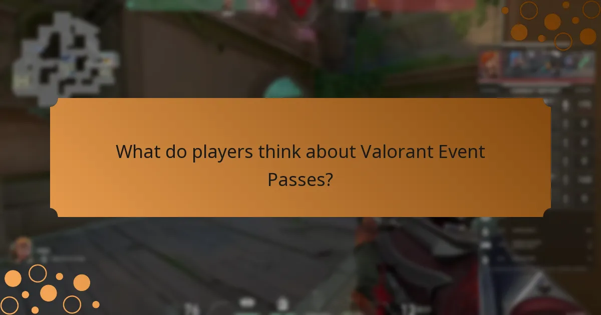 What improvements do players want for Valorant Event Passes?